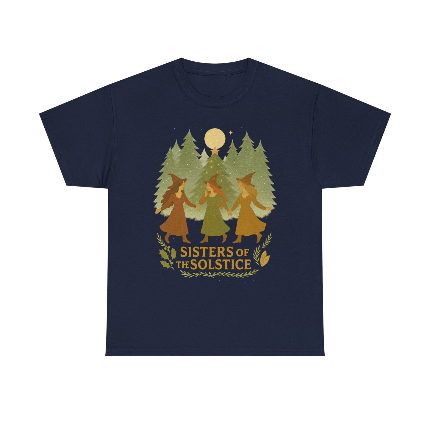 Sisters of the Solstice T-Shirt / Yule , Unisex Heavy Cotton Tee for Nature Lovers, Gift for Witchy Friends, Winter Solstice Celebration,