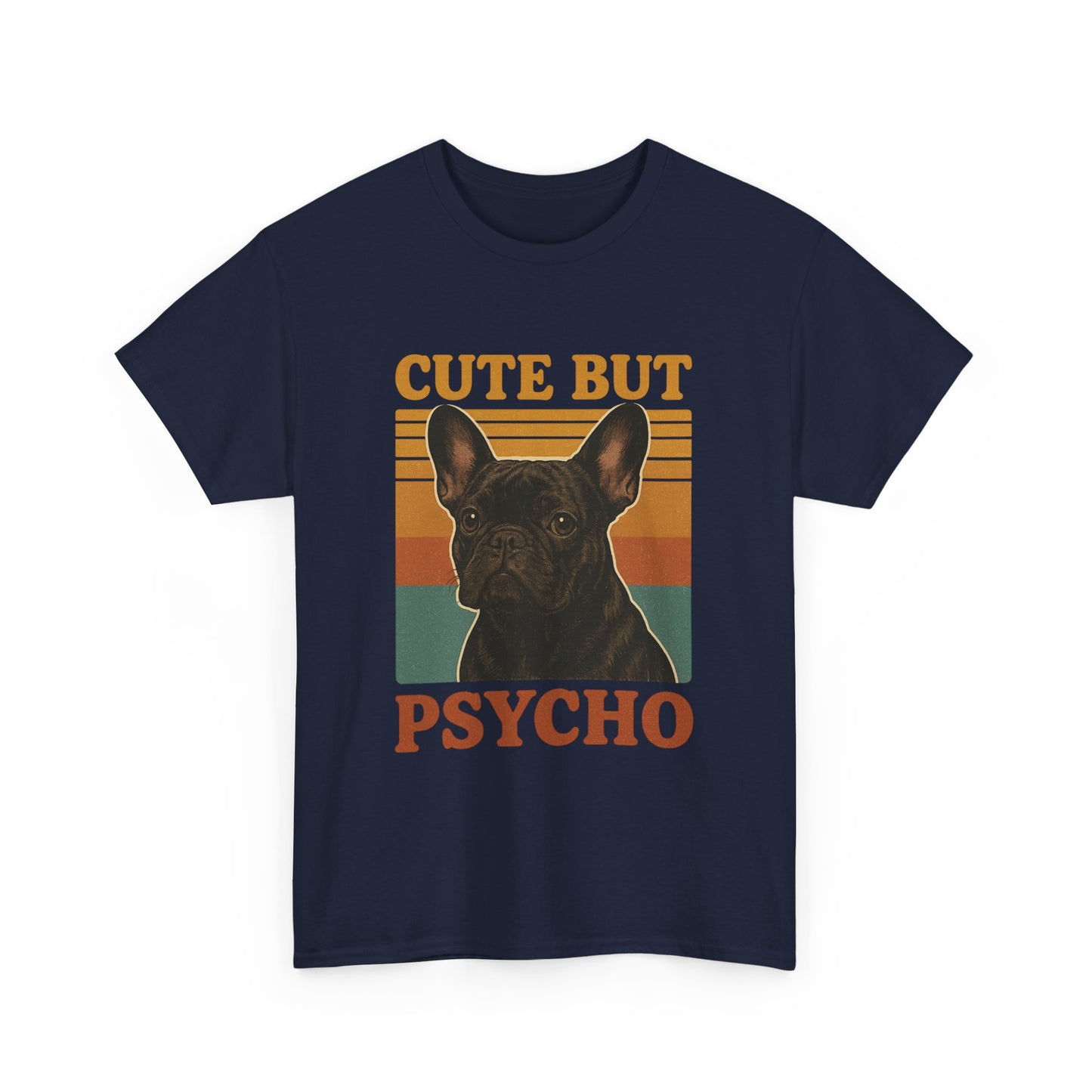 French Bulldog Cute But Psycho Unisex Tee, Funny Dog Lover Shirt, Moonwoven Design, Gift for Animal Lovers, Frenchie Tee, Graphic Dog Print
