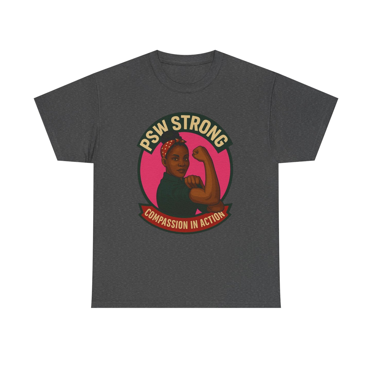 PSW Strong t-shirt ,personal support worker tee