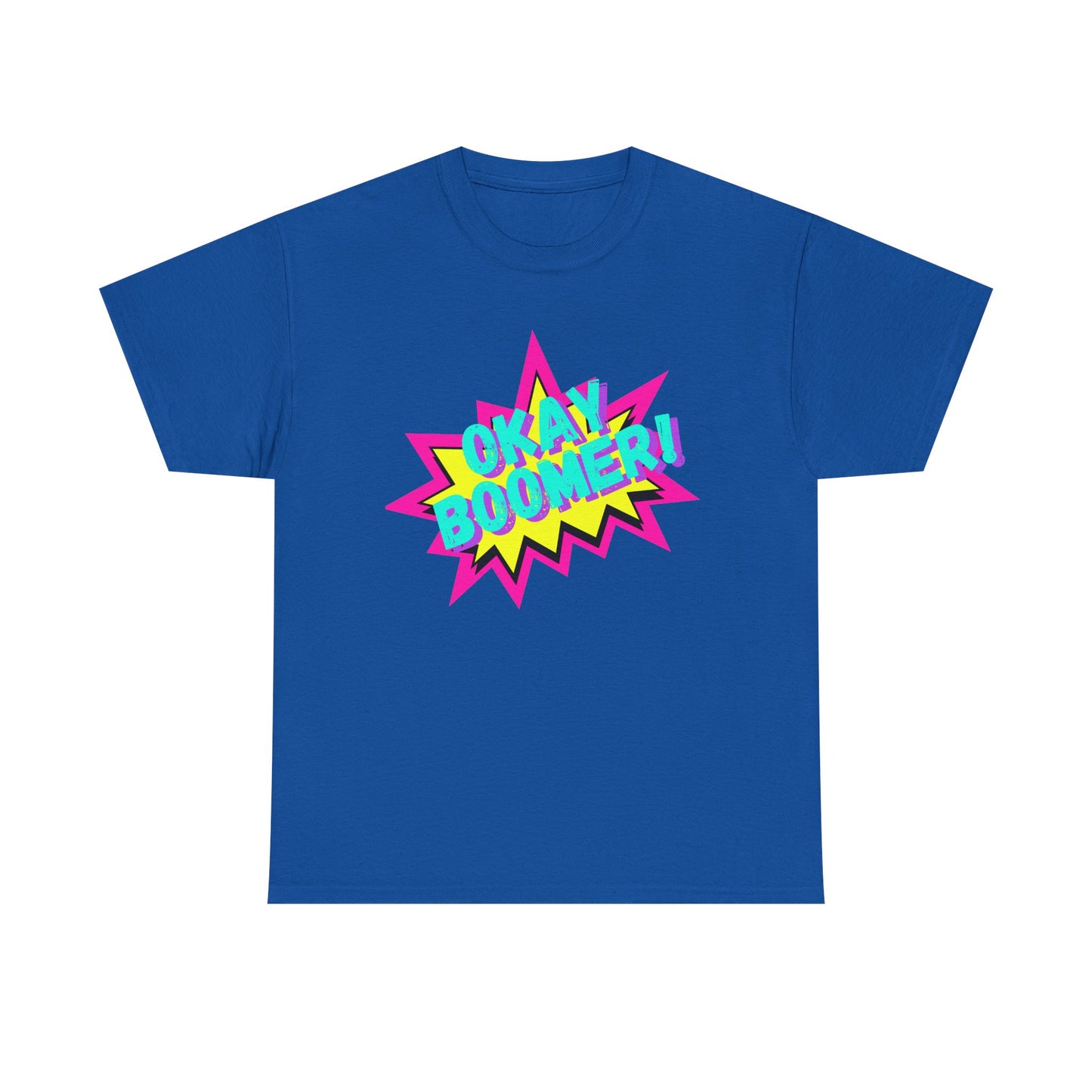 OKAY BOOMER! 90's vibe Tee