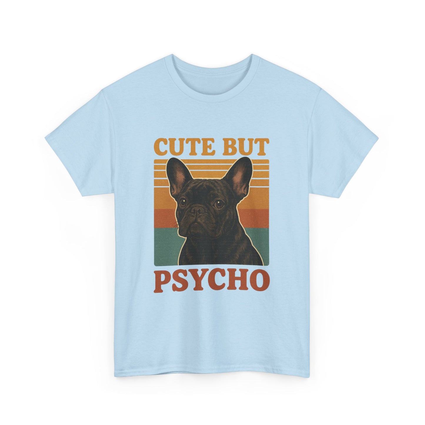 French Bulldog Cute But Psycho Unisex Tee, Funny Dog Lover Shirt, Moonwoven Design, Gift for Animal Lovers, Frenchie Tee, Graphic Dog Print