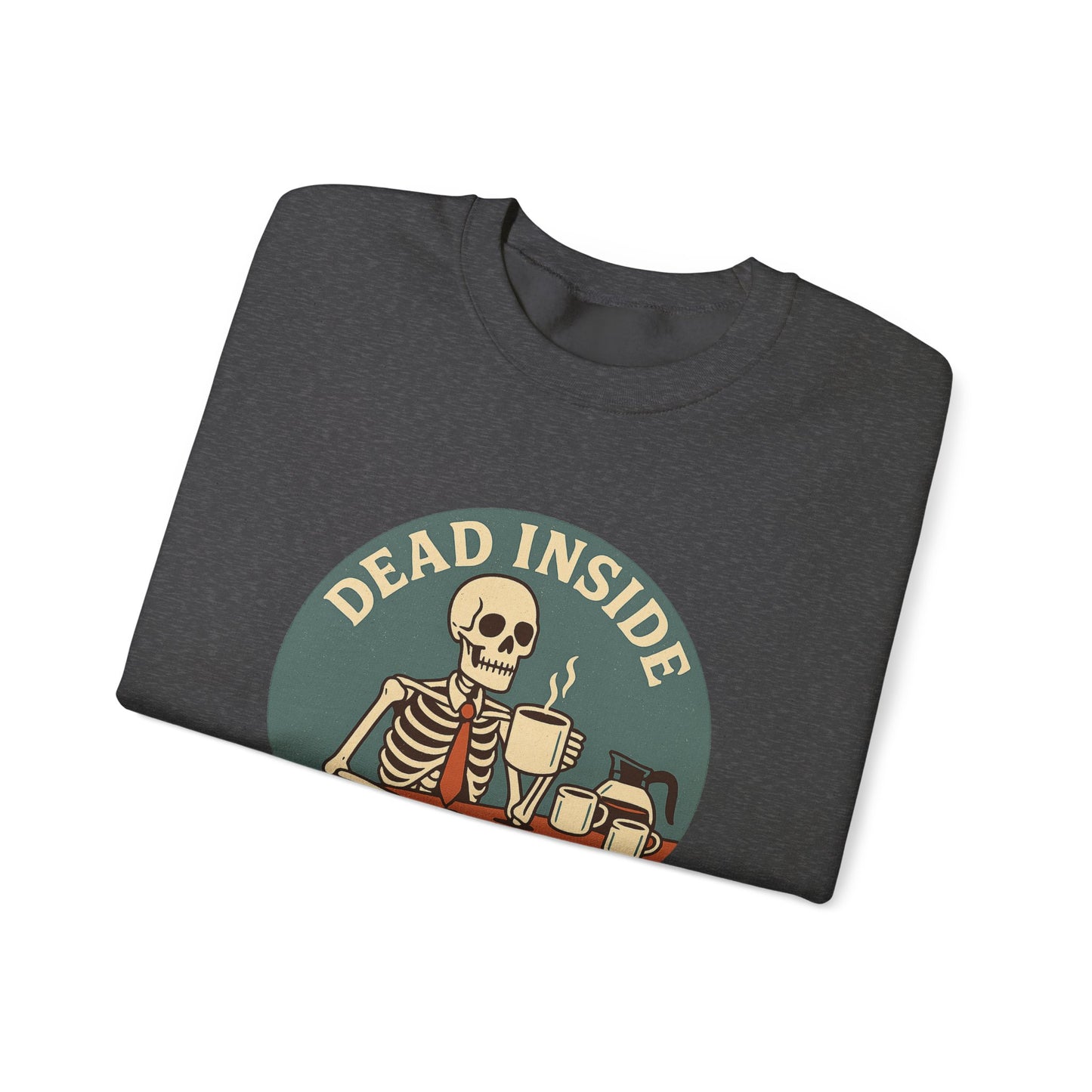 Dead Inside, But Still Coffee, Unisex Heavy Blend™ Crewneck Sweatshirt