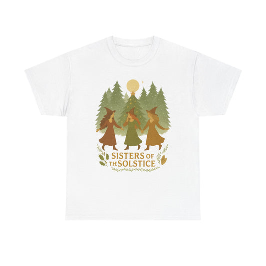 Sisters of the Solstice T-Shirt / Yule , Unisex Heavy Cotton Tee for Nature Lovers, Gift for Witchy Friends, Winter Solstice Celebration,