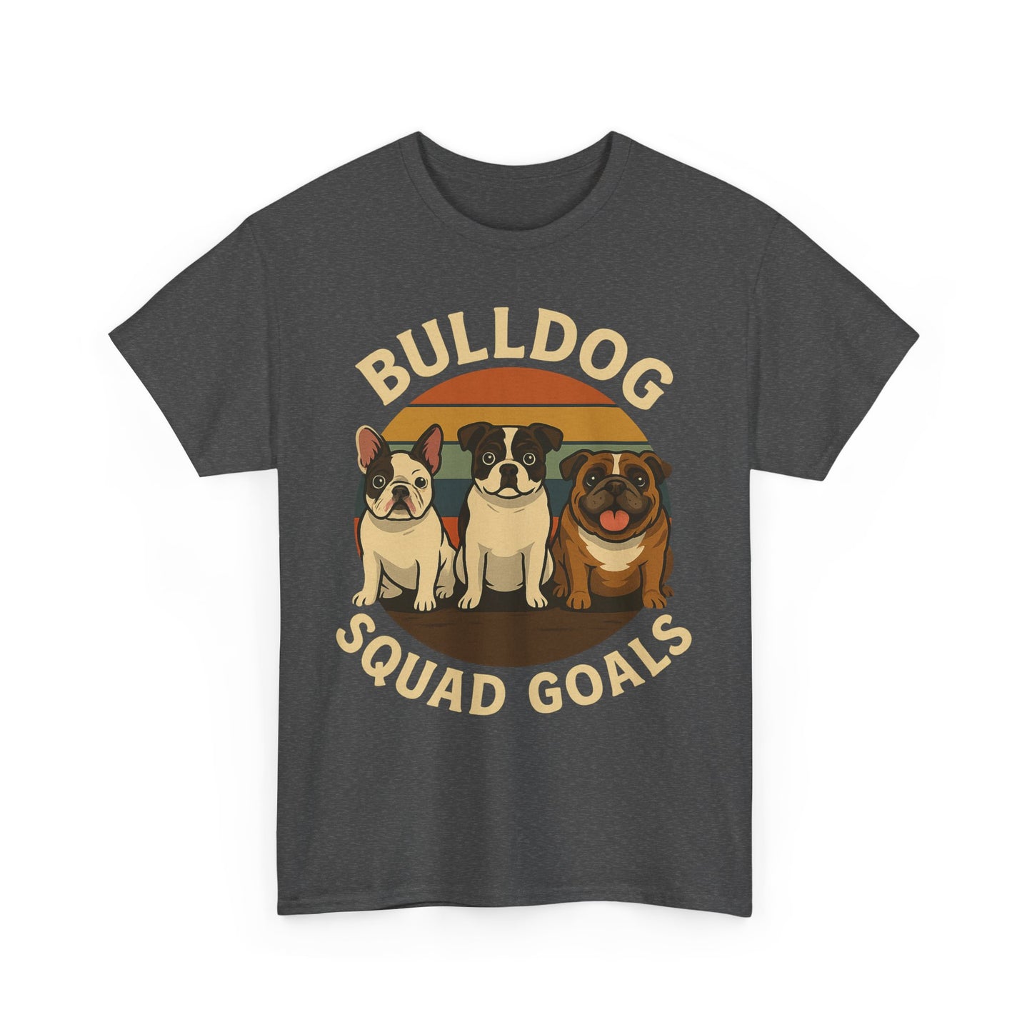 Bulldog Squad Goals Tee, Funny Pet Lovers Shirt, Unisex Cotton Tee, Dog Lover Gift, Bulldog Appreciation T-Shirt