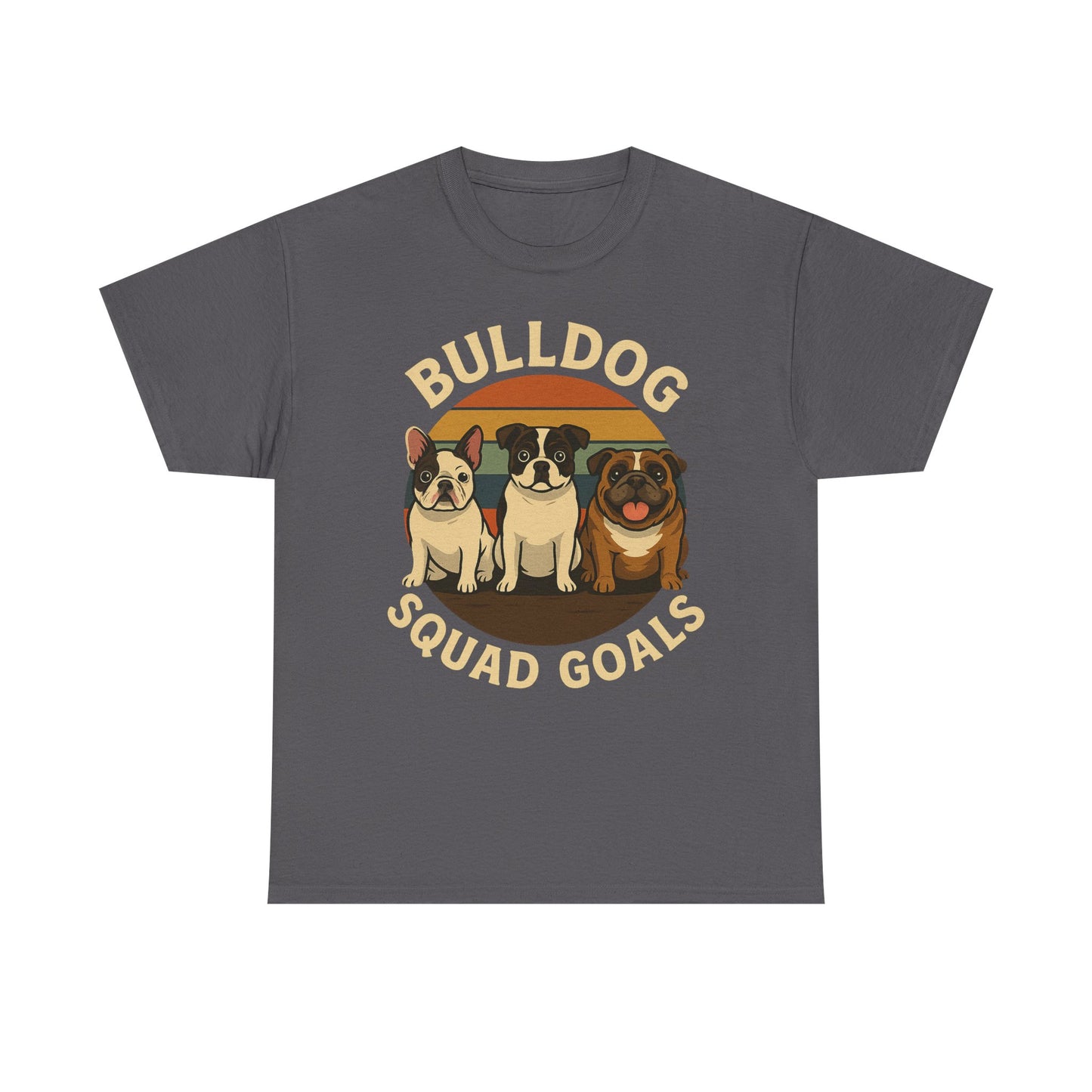 Bulldog Squad Goals Tee, Funny Pet Lovers Shirt, Unisex Cotton Tee, Dog Lover Gift, Bulldog Appreciation T-Shirt