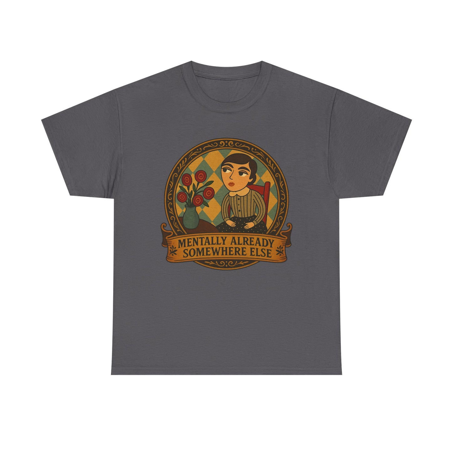 Retro Graphic Tee: 'Mentally Already Somewhere Else', Original Art t-shirt, Casual Wear, Vintage Style, Gift for Dreamers,