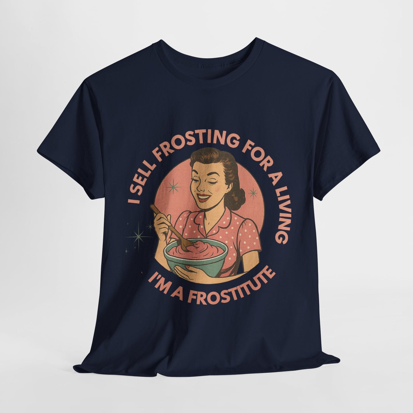 Funny Foodie Tee with Playful Frosting Design, Unisex T-Shirt, Baking Humor Shirt, Gift for Bakers, Food Lover Apparel, Gag Gift Idea