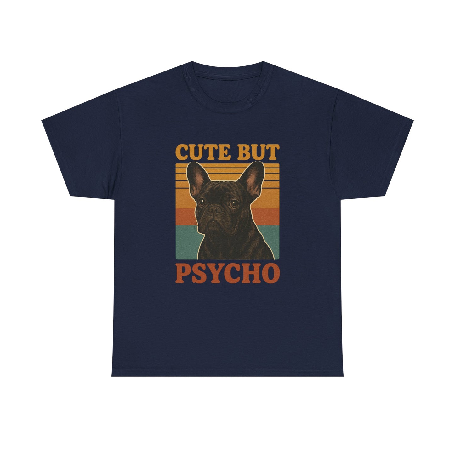French Bulldog Cute But Psycho Unisex Tee, Funny Dog Lover Shirt, Moonwoven Design, Gift for Animal Lovers, Frenchie Tee, Graphic Dog Print