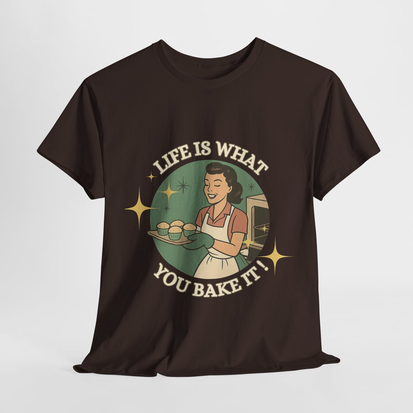 Life's What You Bake It ! ,Baking Enthusiast Tee - "Life is What You Bake It" - Baking Gift, Kitchen Lover Shirt, Foodie Apparel, Culinary Gift Idea, Cozy Casual Wear