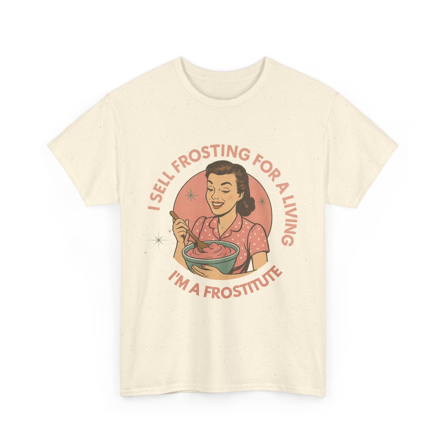 Funny Foodie Tee with Playful Frosting Design, Unisex T-Shirt, Baking Humor Shirt, Gift for Bakers, Food Lover Apparel, Gag Gift Idea