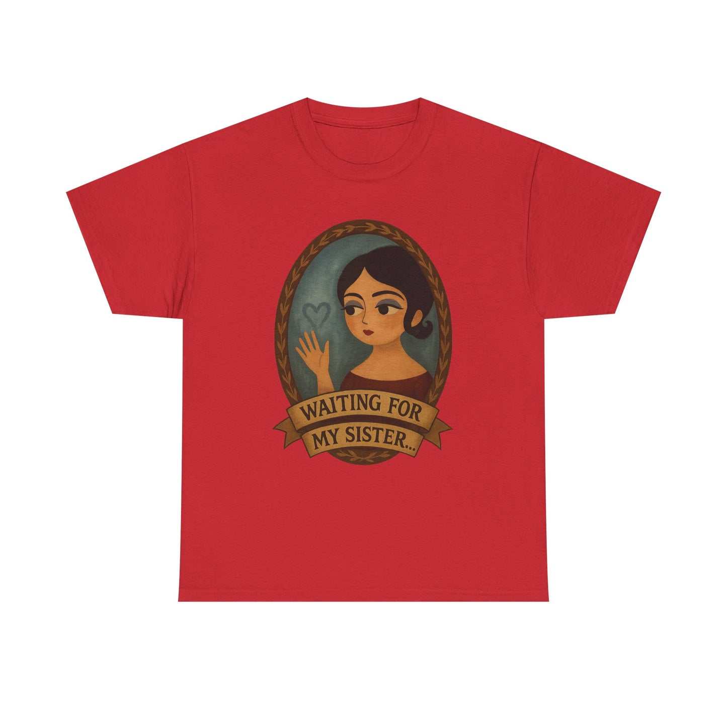 Waiting for my Sister Tee, Unisex Heavy Cotton Tee, Gift for Sister, Waiting for My Sister Shirt, Family Reunion Top, Everyday Wear