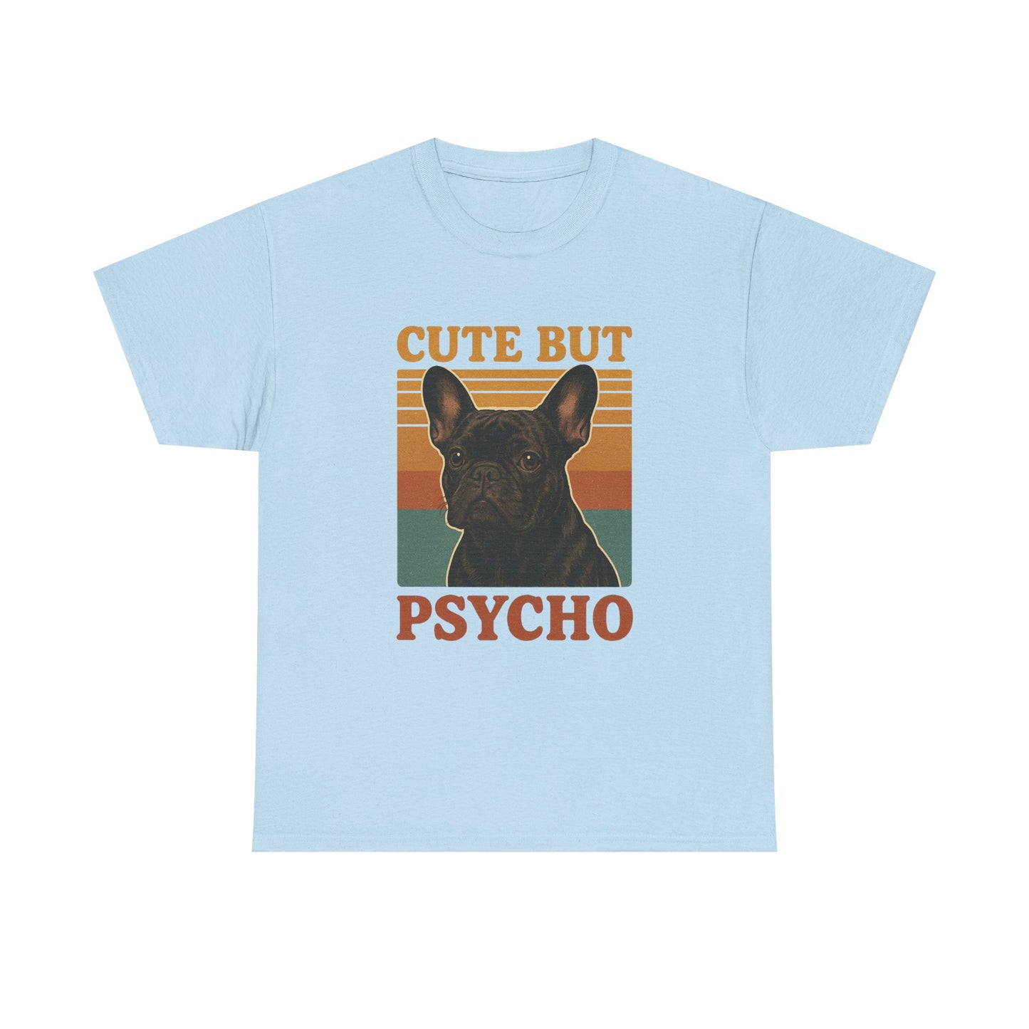 French Bulldog Cute But Psycho Unisex Tee, Funny Dog Lover Shirt, Moonwoven Design, Gift for Animal Lovers, Frenchie Tee, Graphic Dog Print