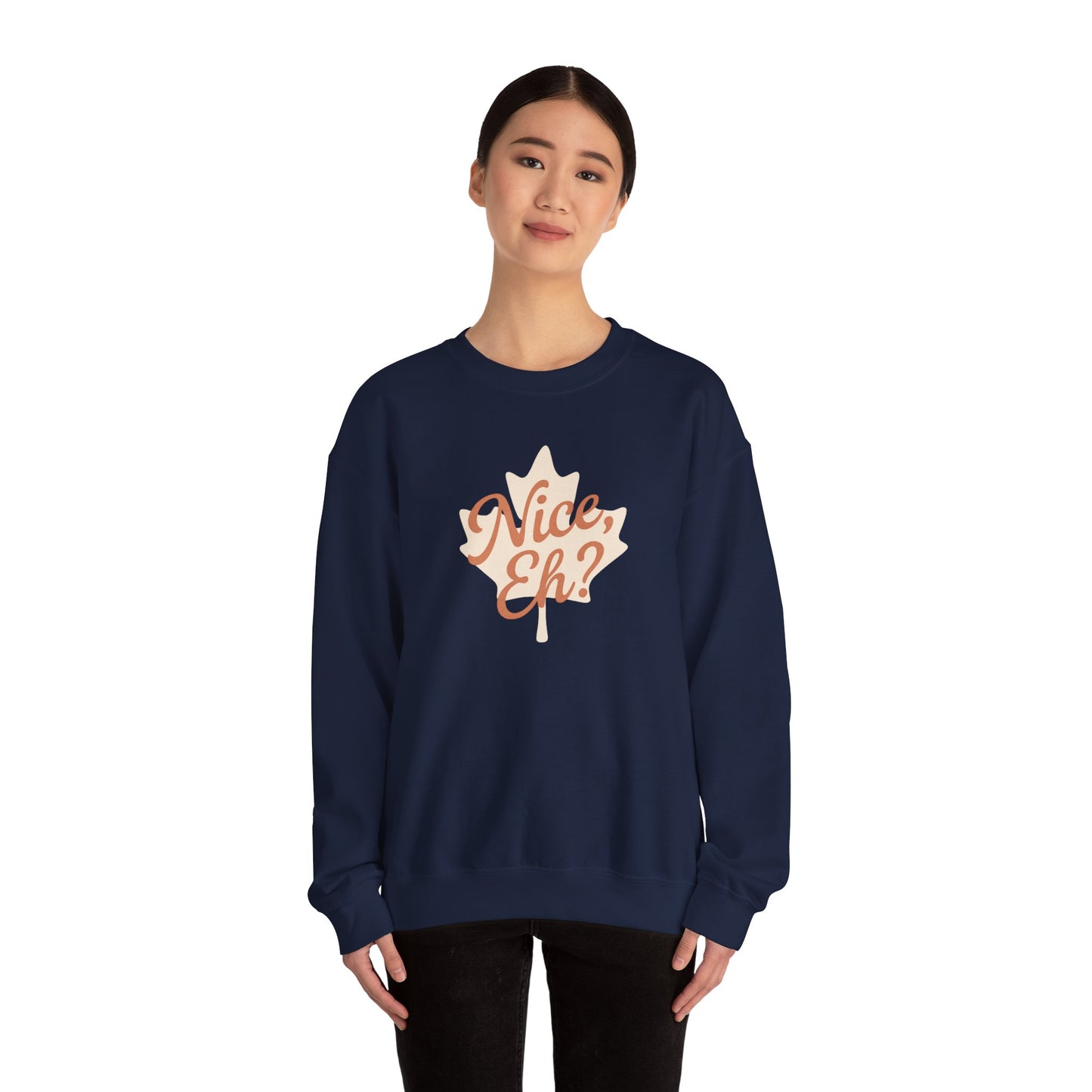 Chill Canadian Sweatshirt, Nice , Eh With Canadian leaf, Moonwoven by Luna, Unisex Crewneck, Warm Pullover, Cozy Jumper, Maple Leaf Sweater,