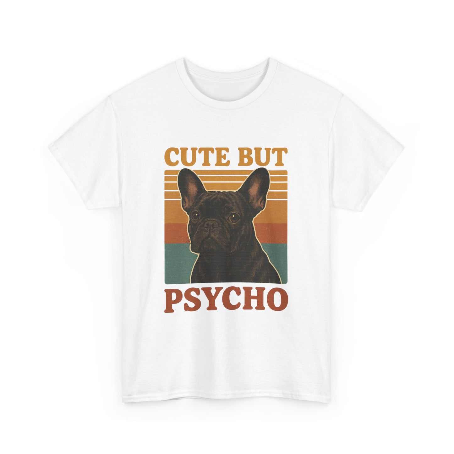 French Bulldog Cute But Psycho Unisex Tee, Funny Dog Lover Shirt, Moonwoven Design, Gift for Animal Lovers, Frenchie Tee, Graphic Dog Print