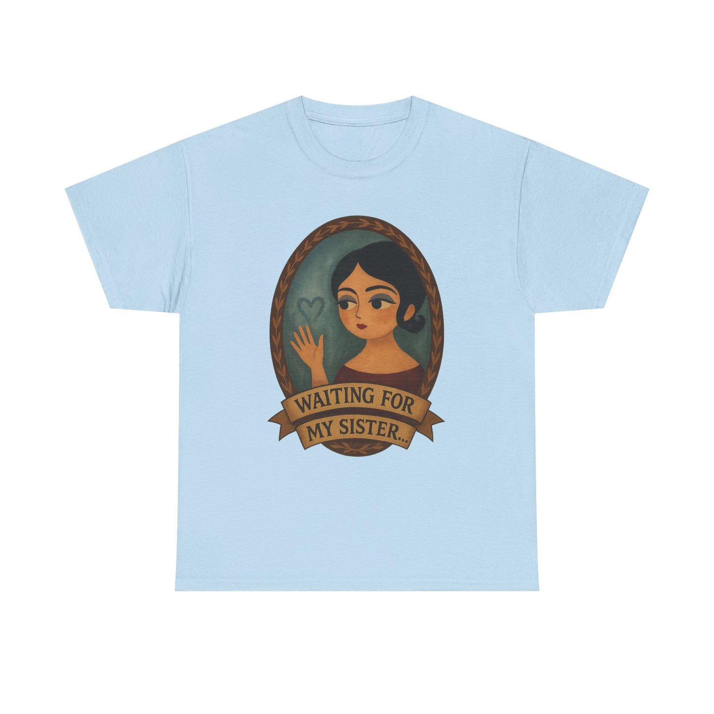 Waiting for my Sister Tee, Unisex Heavy Cotton Tee, Gift for Sister, Waiting for My Sister Shirt, Family Reunion Top, Everyday Wear