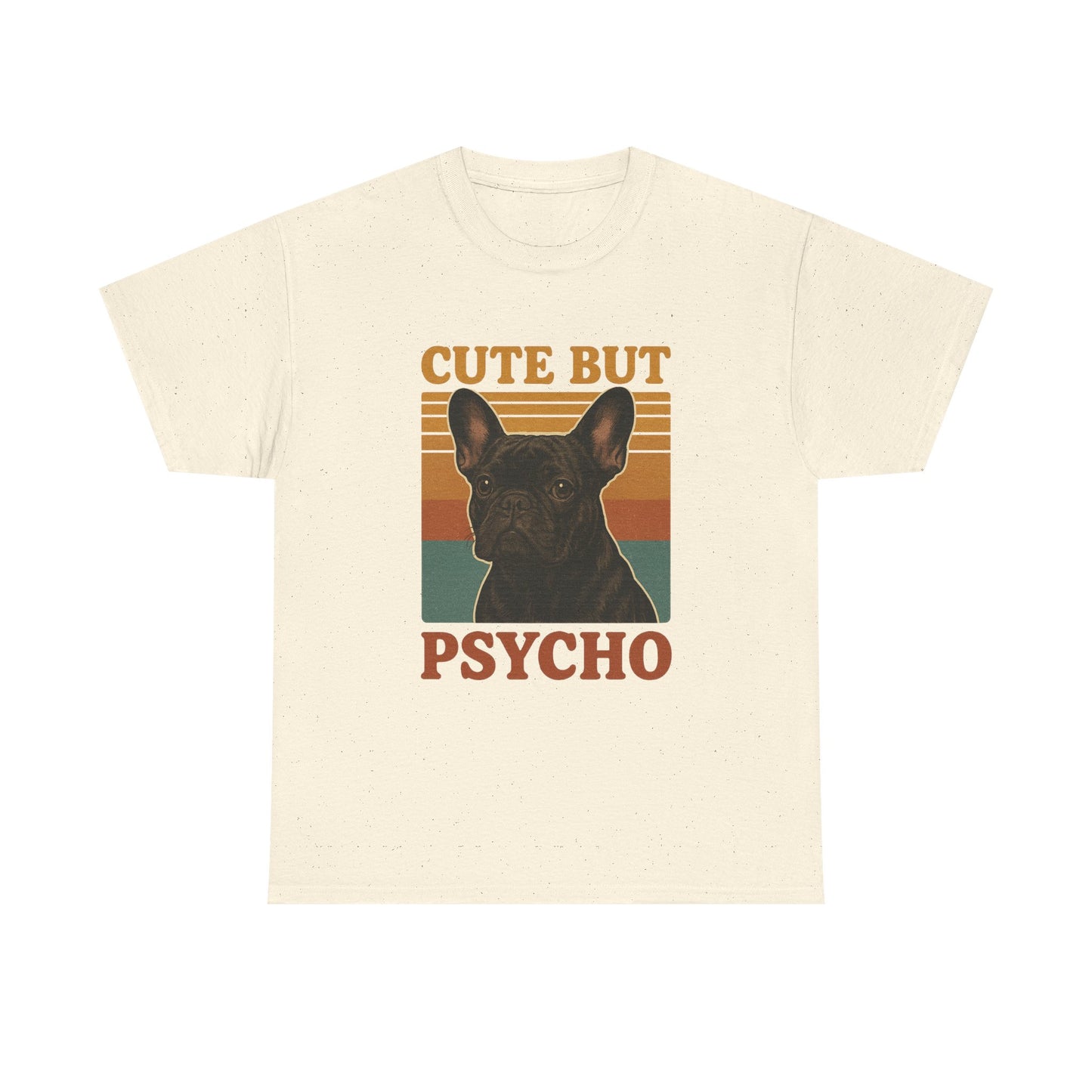 French Bulldog Cute But Psycho Unisex Tee, Funny Dog Lover Shirt, Moonwoven Design, Gift for Animal Lovers, Frenchie Tee, Graphic Dog Print
