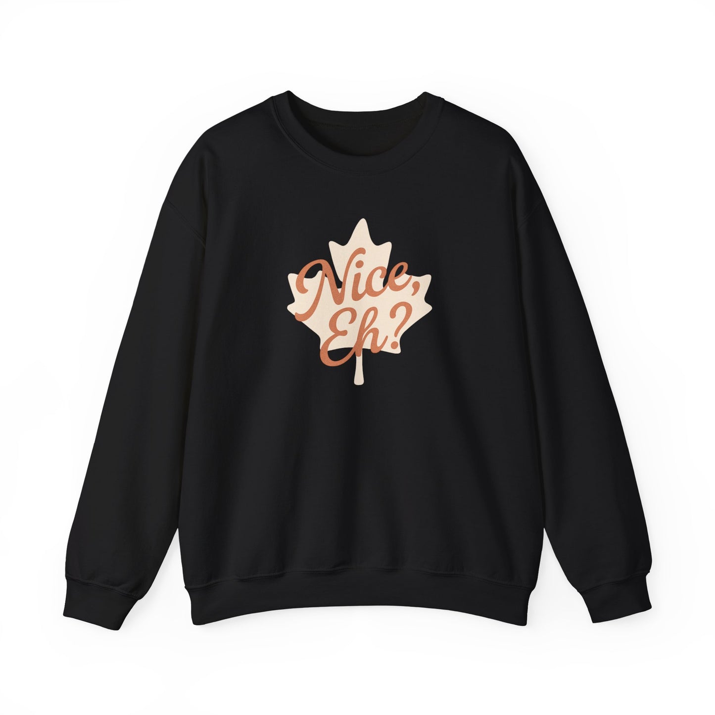 Chill Canadian Sweatshirt, Nice , Eh With Canadian leaf, Moonwoven by Luna, Unisex Crewneck, Warm Pullover, Cozy Jumper, Maple Leaf Sweater,