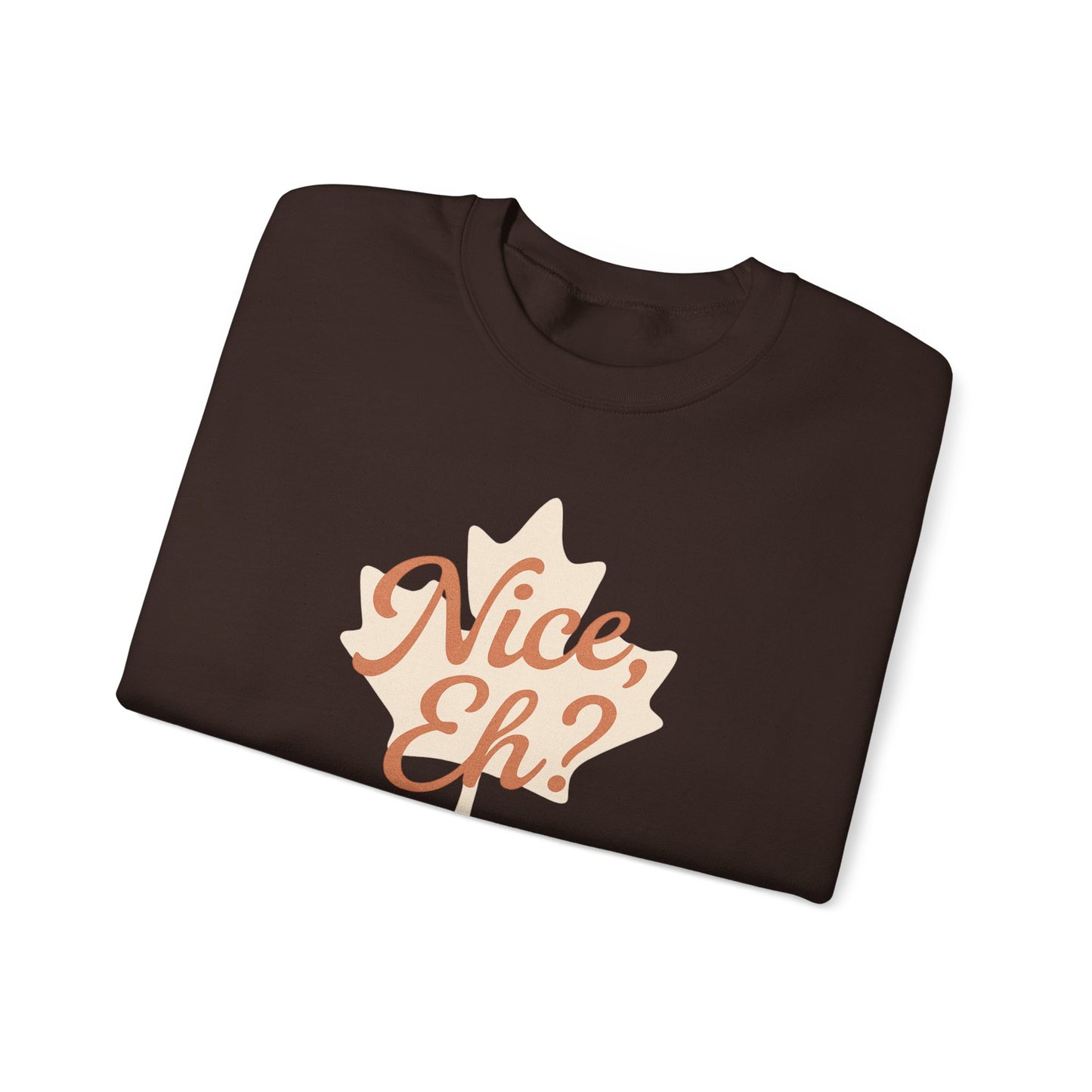 Chill Canadian Sweatshirt, Nice , Eh With Canadian leaf, Moonwoven by Luna, Unisex Crewneck, Warm Pullover, Cozy Jumper, Maple Leaf Sweater,