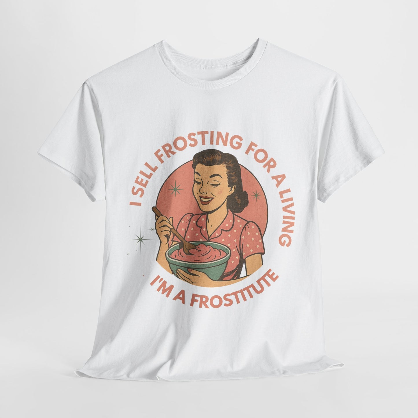 Funny Foodie Tee with Playful Frosting Design, Unisex T-Shirt, Baking Humor Shirt, Gift for Bakers, Food Lover Apparel, Gag Gift Idea