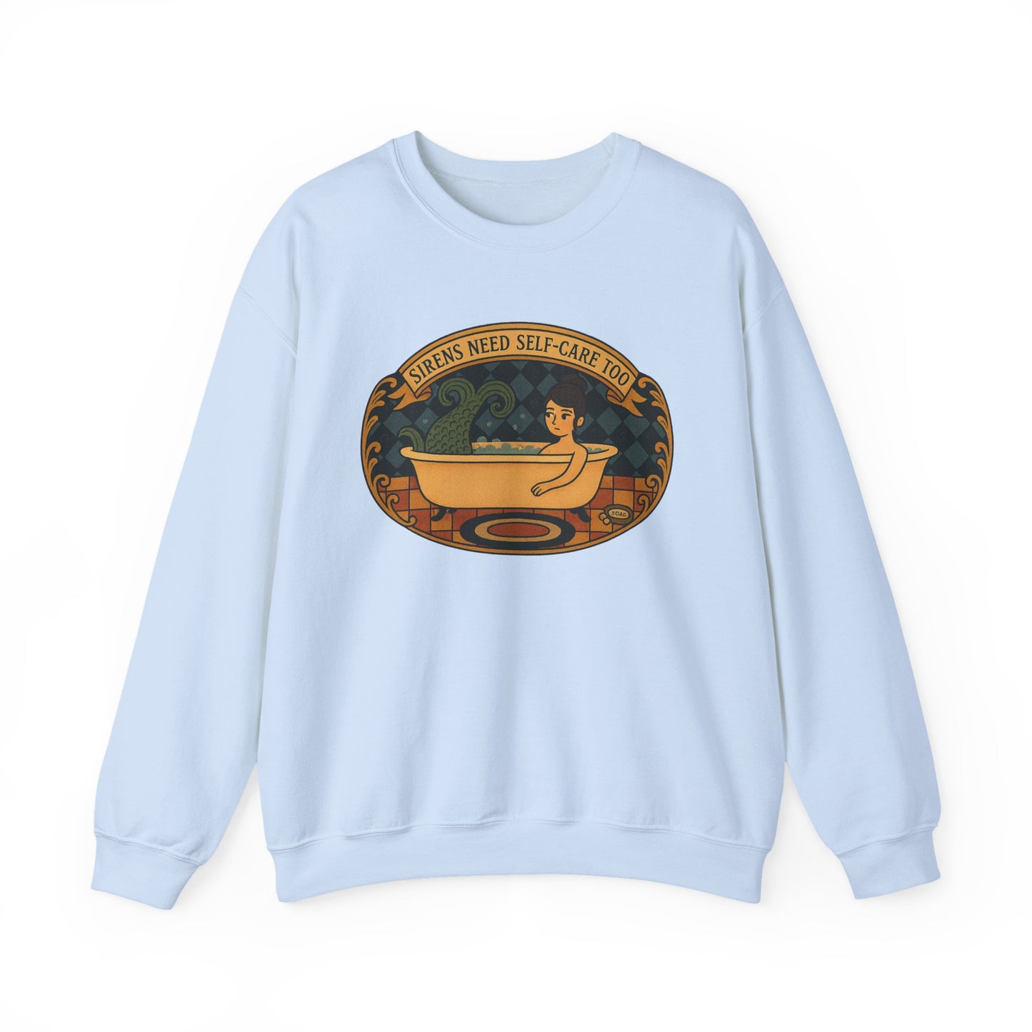 Sirens need Self-Care too , Crewneck Sweatshirt | Cozy Gift, Relaxation Apparel, Unisex Sweatshirt, Mindfulness Fashion, Self-Care Reminder
