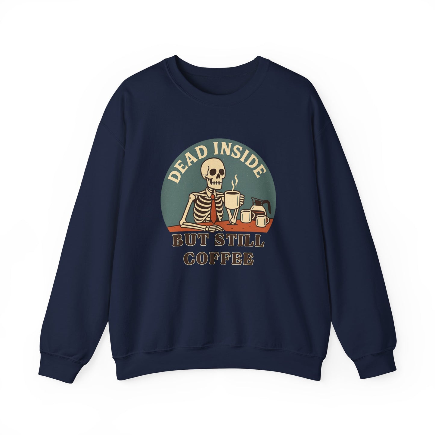 Dead Inside, But Still Coffee, Unisex Heavy Blend™ Crewneck Sweatshirt