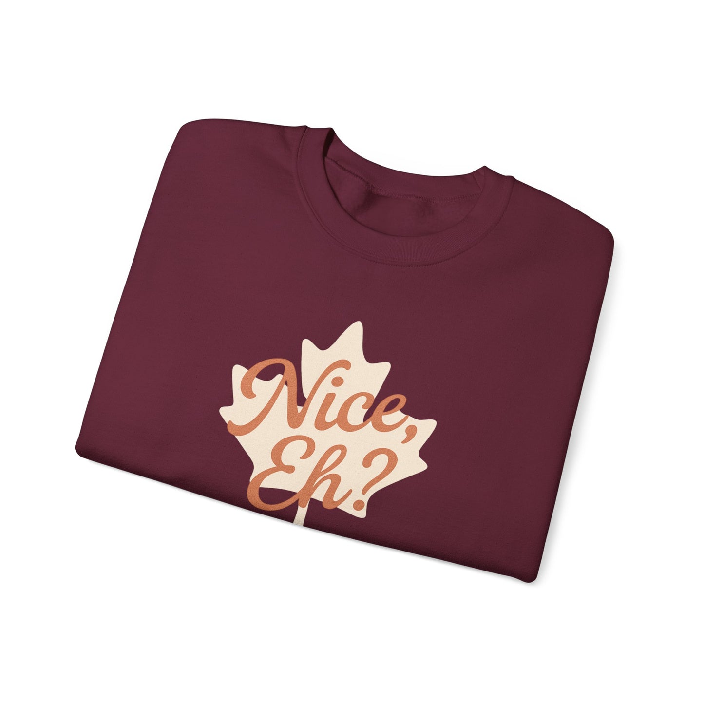 Chill Canadian Sweatshirt, Nice , Eh With Canadian leaf, Moonwoven by Luna, Unisex Crewneck, Warm Pullover, Cozy Jumper, Maple Leaf Sweater,