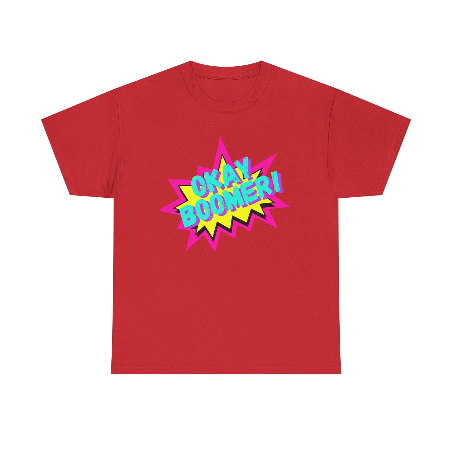 OKAY BOOMER! 90's vibe Tee
