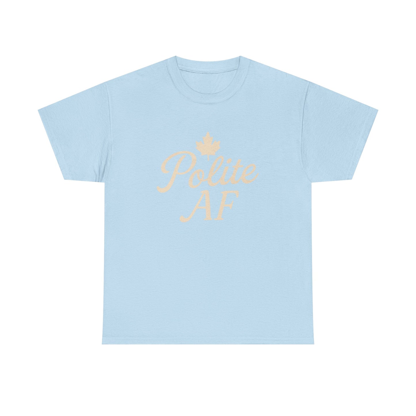 Polite AF Unisex Tee, Chill Canadian Collection Shirt, Moonwoven by Luna, Funny Graphic Tee, Sarcastic Quote Top, Humorous Unisex T-Shirt