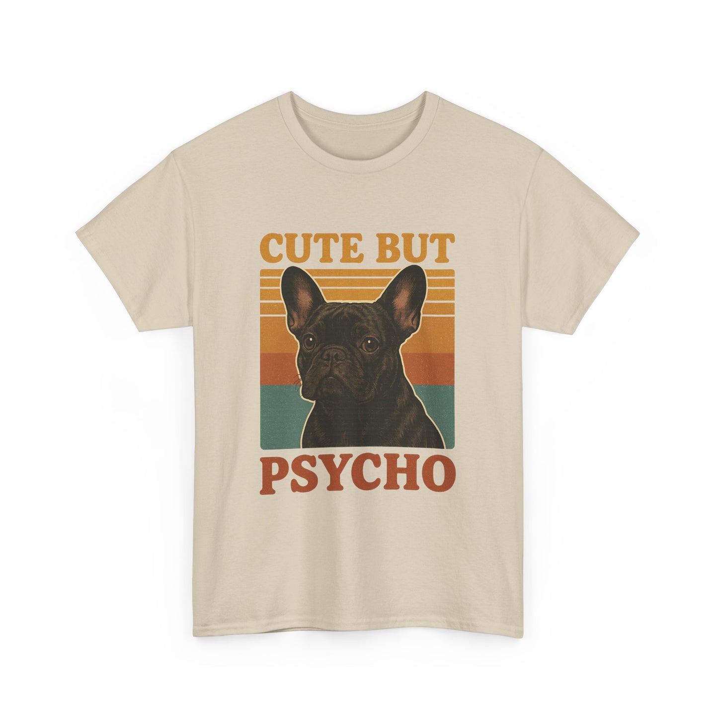 French Bulldog Cute But Psycho Unisex Tee, Funny Dog Lover Shirt, Moonwoven Design, Gift for Animal Lovers, Frenchie Tee, Graphic Dog Print