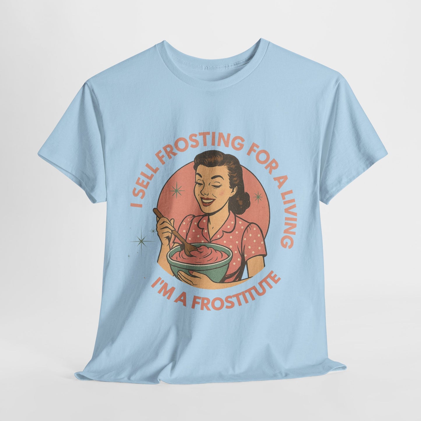 Funny Foodie Tee with Playful Frosting Design, Unisex T-Shirt, Baking Humor Shirt, Gift for Bakers, Food Lover Apparel, Gag Gift Idea
