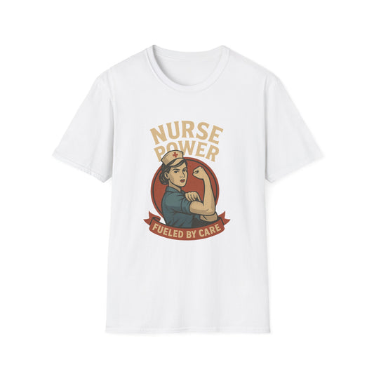 Nurse Power , Fueled by Care ,Retro Rosie the Riveter Style Nurse Shirt
