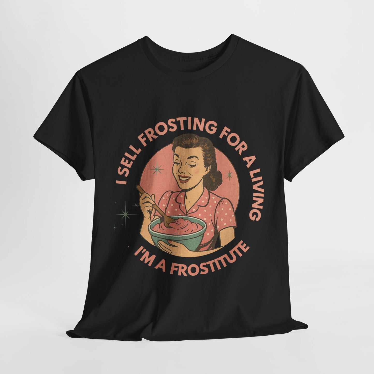 Funny Foodie Tee with Playful Frosting Design, Unisex T-Shirt, Baking Humor Shirt, Gift for Bakers, Food Lover Apparel, Gag Gift Idea