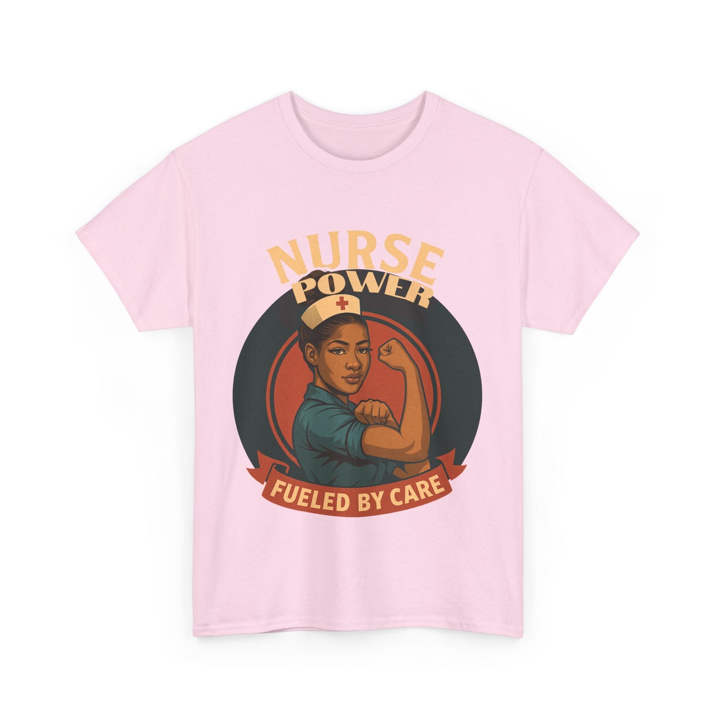 Nurse Pride Tee - Fuel Your Care, Gift for Nurses, Appreciation Shirt, Healthcare Worker Outfit, Supportive Apparel