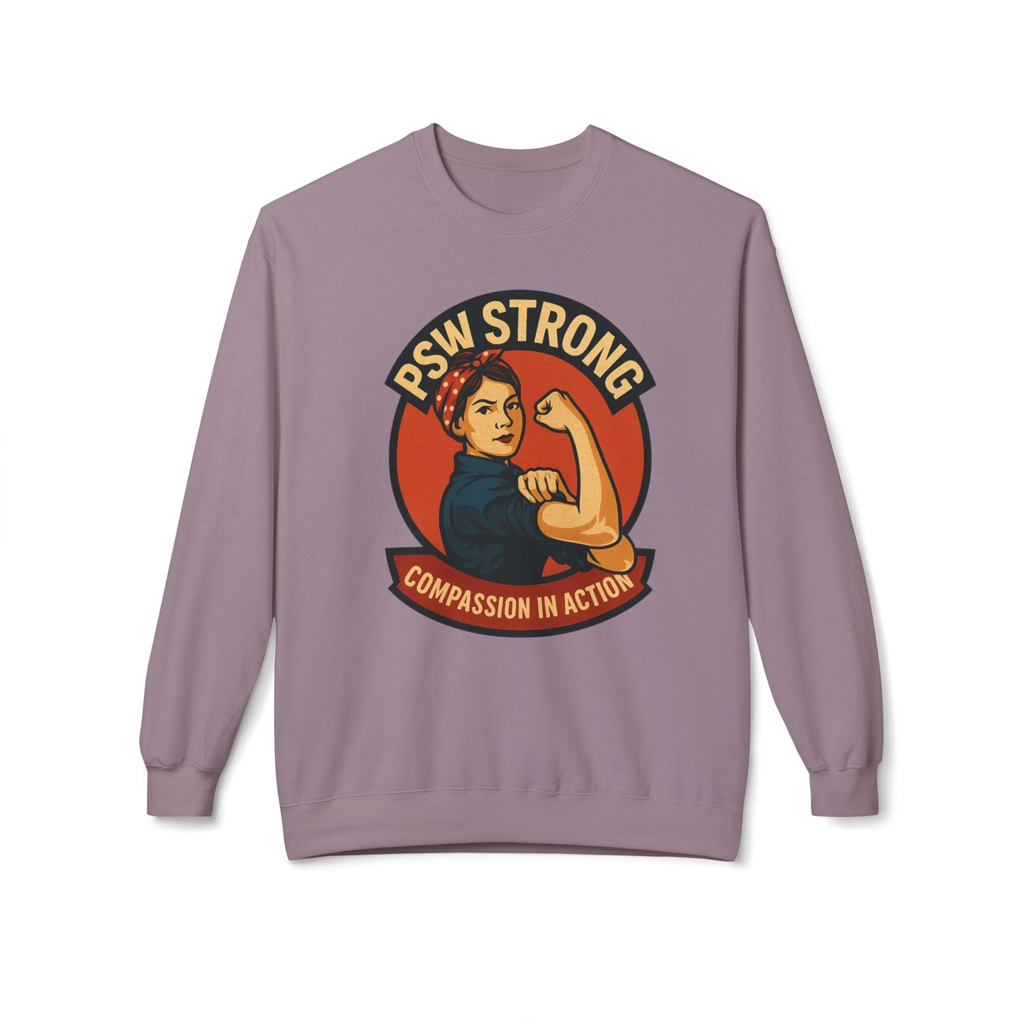 PSW Strong Fleece Crewneck Sweatshirt - Empowerment Gift, Cozy Apparel, Thoughtful Present, Comfortable Fashion, Inspirational Wear