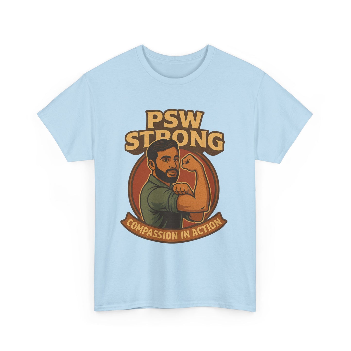 PSW Strong Compassionate Unisex Tee, Motivational Shirt, Gift for Caregivers, Everyday Wear, Empowerment Apparel, Support T-Shirt