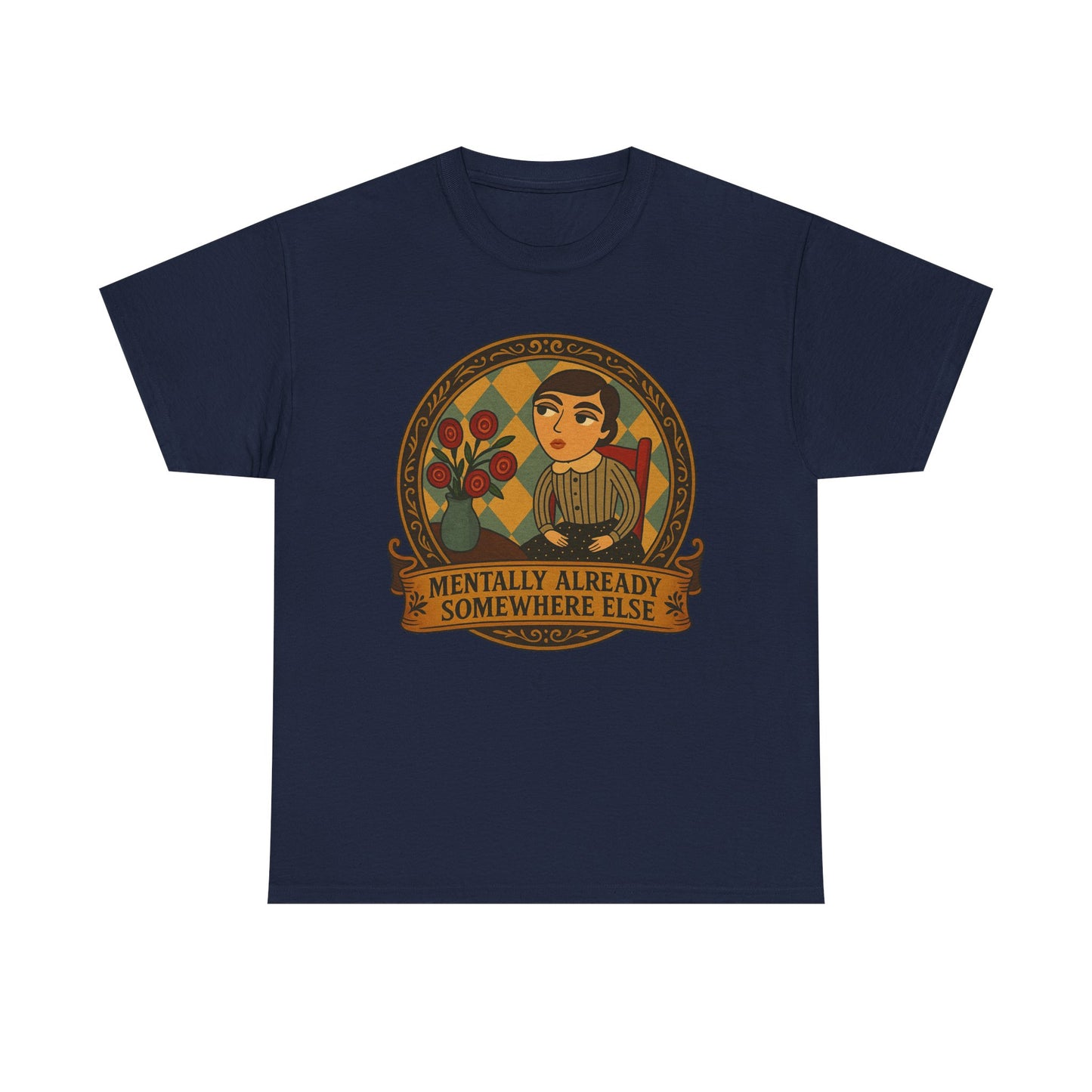 Retro Graphic Tee: 'Mentally Already Somewhere Else', Original Art t-shirt, Casual Wear, Vintage Style, Gift for Dreamers,