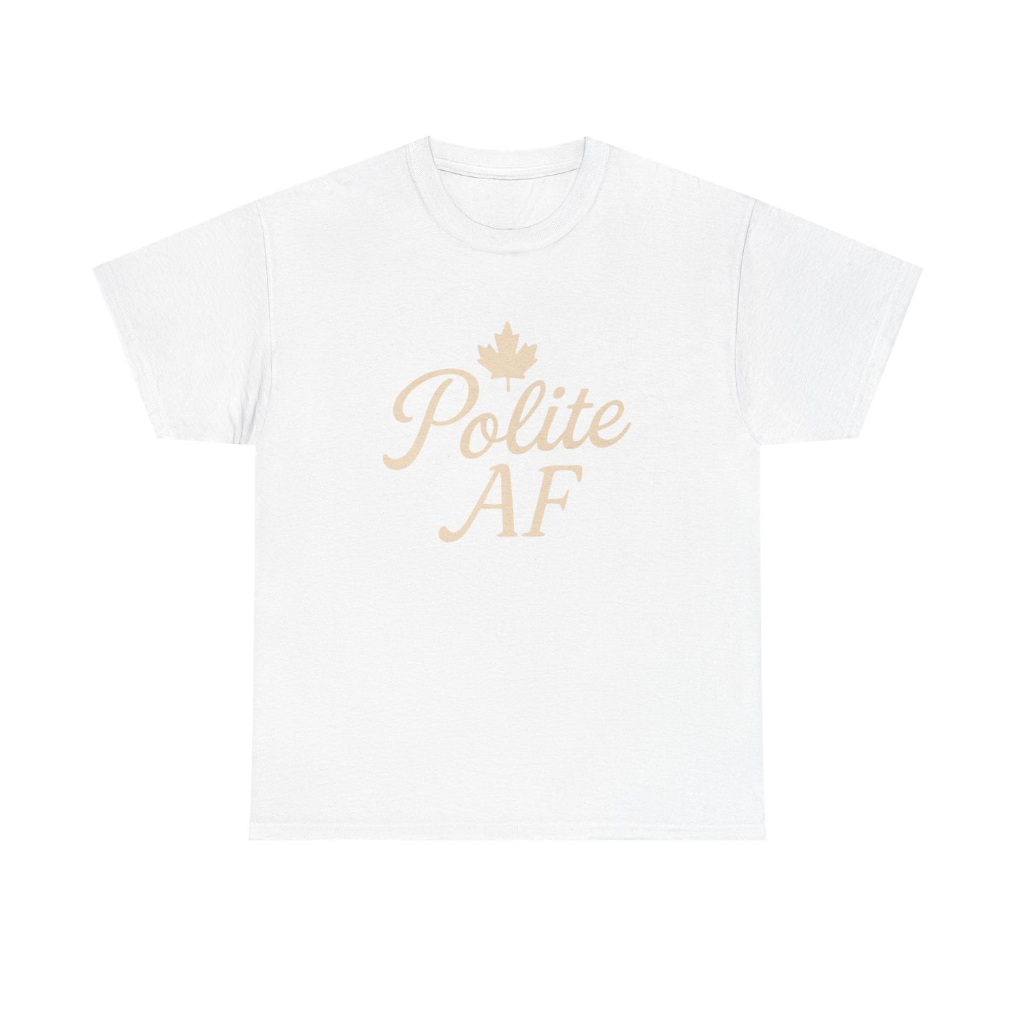 Polite AF Unisex Tee, Chill Canadian Collection Shirt, Moonwoven by Luna, Funny Graphic Tee, Sarcastic Quote Top, Humorous Unisex T-Shirt