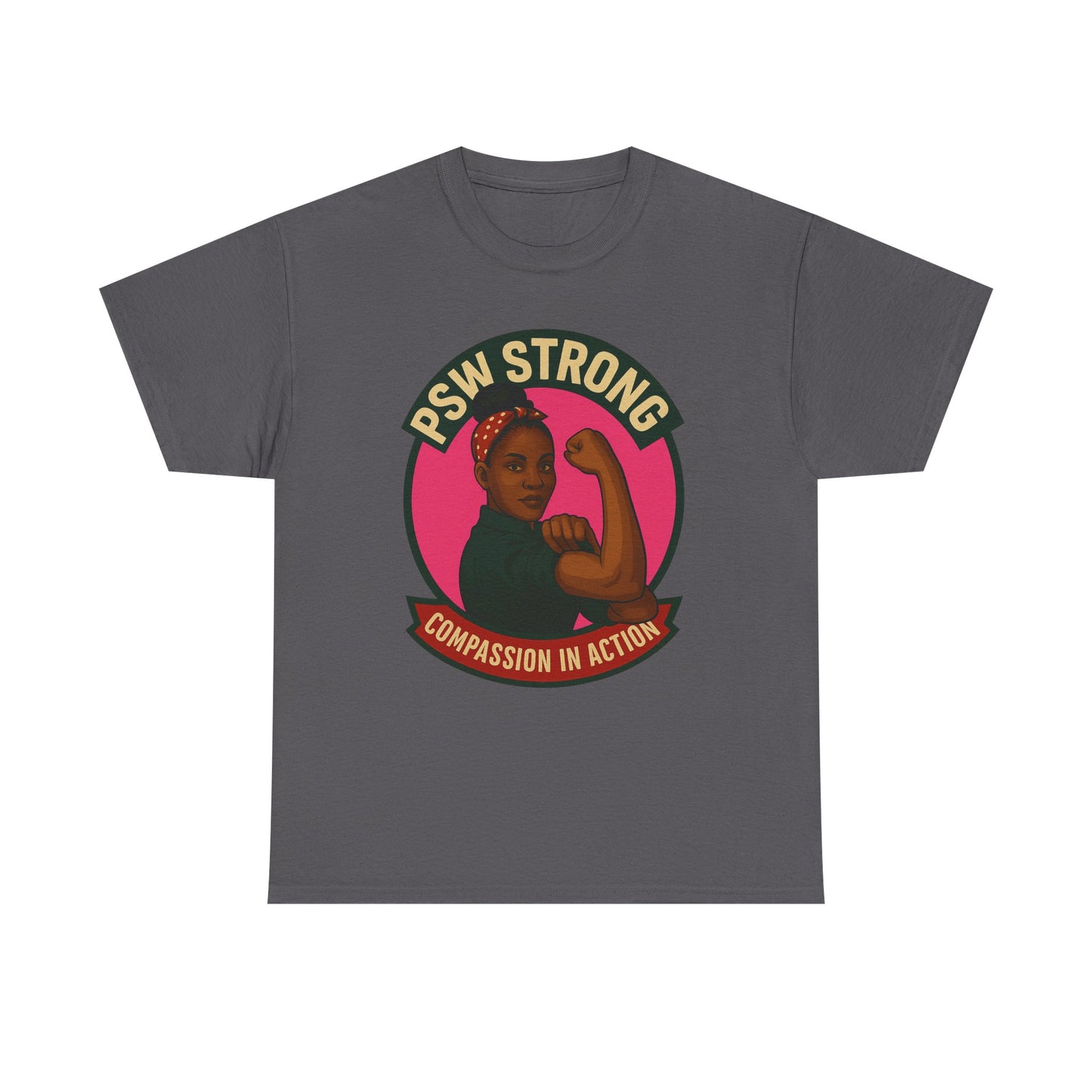 PSW Strong t-shirt ,personal support worker tee