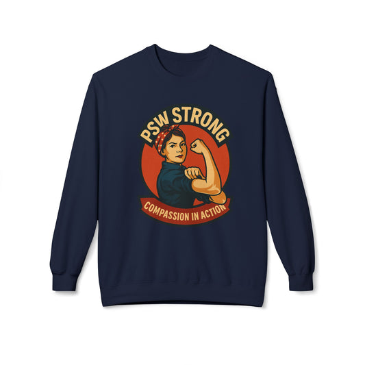 PSW Strong Fleece Crewneck Sweatshirt - Empowerment Gift, Cozy Apparel, Thoughtful Present, Comfortable Fashion, Inspirational Wear