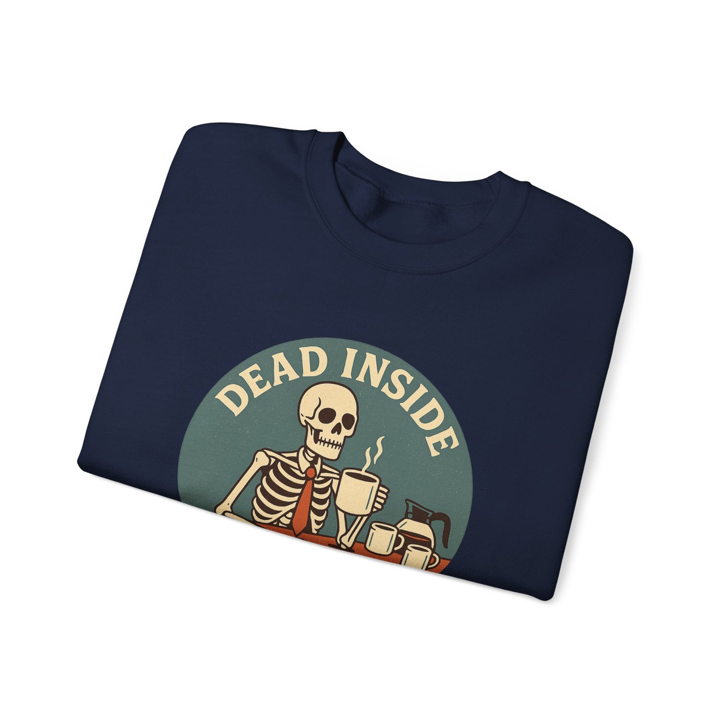 Dead Inside,  But Still Coffee, Unisex Heavy Blend™ Crewneck Sweatshirt