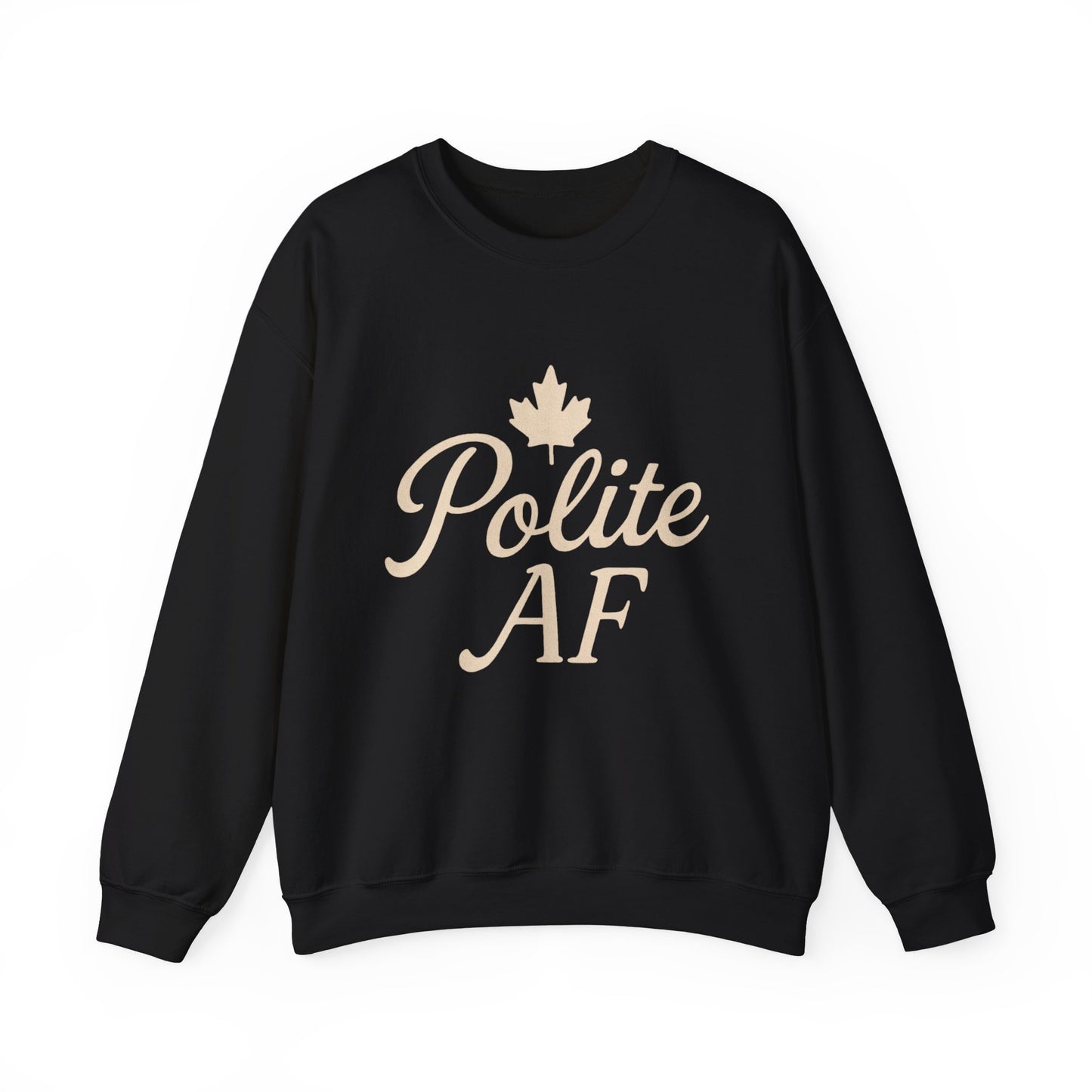 Canadian Polite AF Crewneck Sweatshirt, Chill Winter Jumper, Canada Sweater, Funny Cozy Pullover, Gift for Canadians, Chill Vibes Sweatshirt