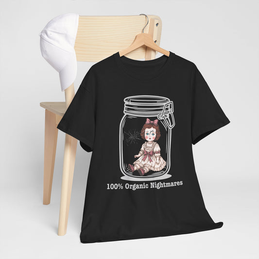 100% Organically Sourced Nightmares , creepy doll Tee