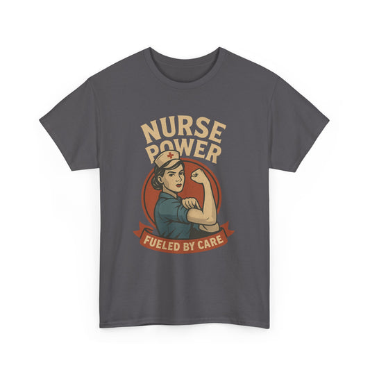 Nurse Power Unisex Tee - Fueled by Care Design