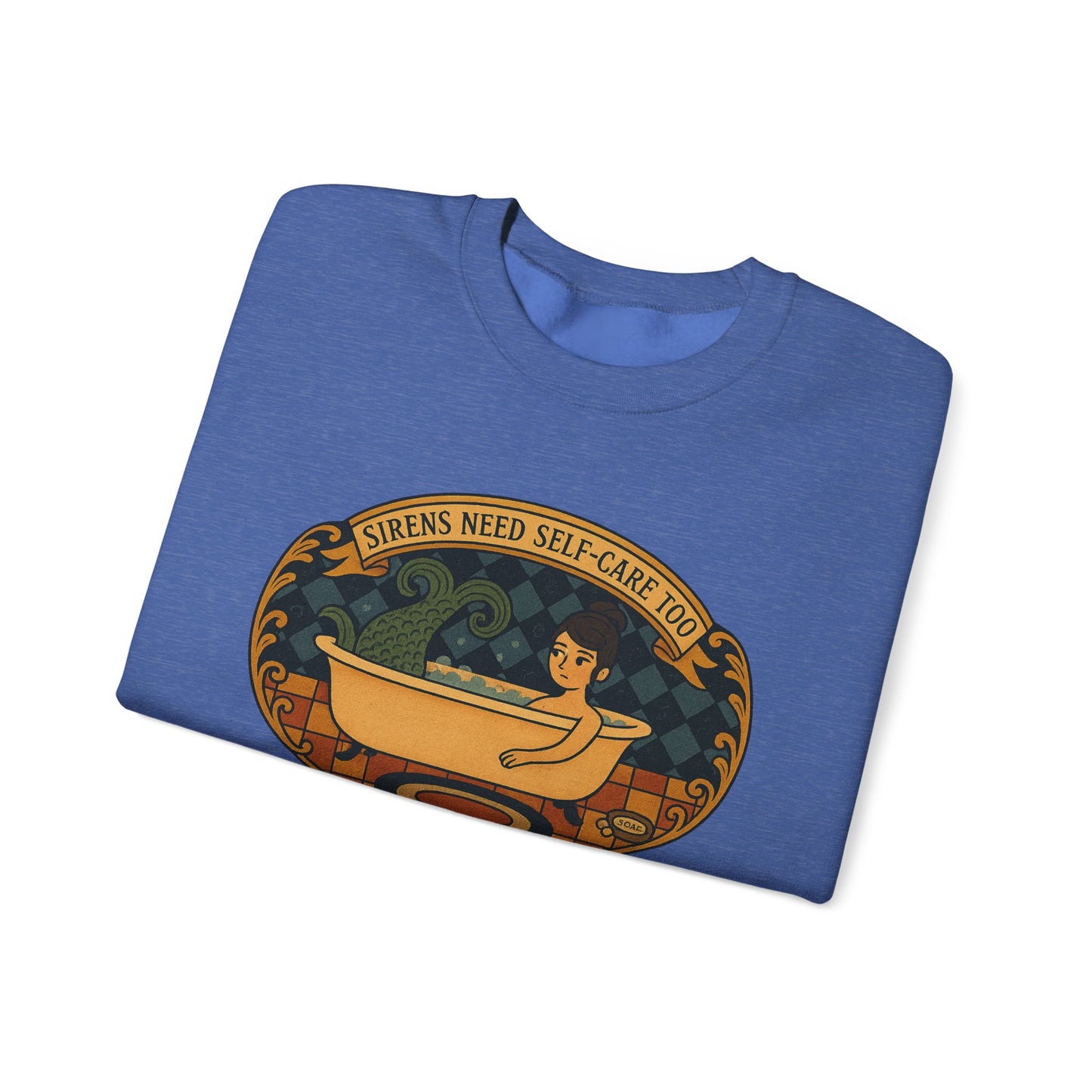 Sirens Need Self-Care too!, Crewneck Sweatshirt | Cozy Gift, Relaxation Apparel, Unisex Sweatshirt, Mindfulness Fashion, Self-Care Reminder