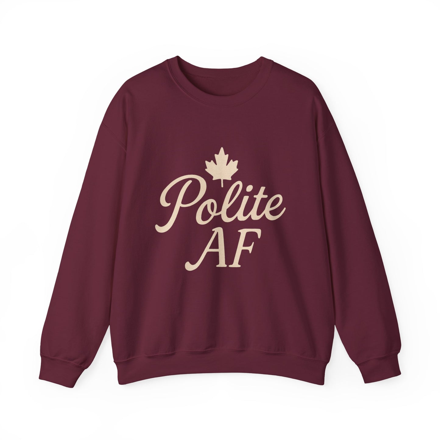 Canadian Polite AF Crewneck Sweatshirt, Chill Winter Jumper, Canada Sweater, Funny Cozy Pullover, Gift for Canadians, Chill Vibes Sweatshirt
