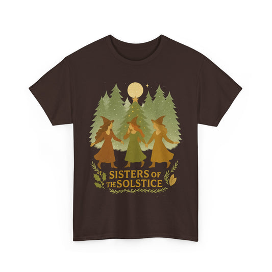Sisters of the Solstice T-Shirt / Yule , Unisex Heavy Cotton Tee for Nature Lovers, Gift for Witchy Friends, Winter Solstice Celebration,
