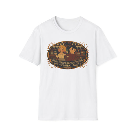 Where the Drinks were Strong and the Music Louder T-Shirt - Perfect for Festivals, Music Lovers , Gifts for Friends, Unisex Softstyle Tee