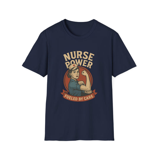 Nurse Power , Fueled by Care ,Nurse Shirt