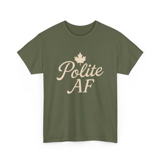 Polite AF Unisex Tee, Chill Canadian Collection Shirt, Moonwoven by Luna, Funny Graphic Tee, Sarcastic Quote Top, Humorous Unisex T-Shirt