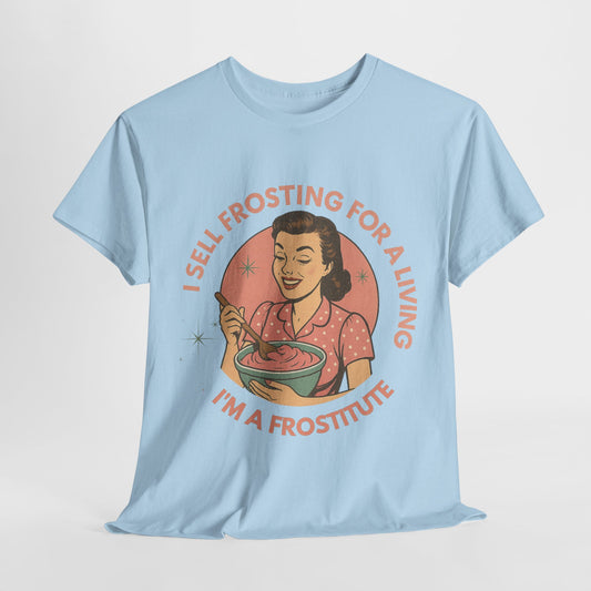 Funny Foodie Tee with Playful Frosting Design, Unisex T-Shirt, Baking Humor Shirt, Gift for Bakers, Food Lover Apparel, Gag Gift Idea